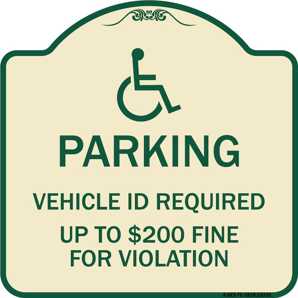 Parking Vehicle Id Required Up to $200 Fine for Violation Heavy-Gauge Alum, 18" x 18", TG-1818-23350